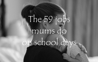 The 59 jobs mums do on school days
