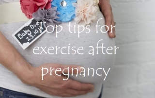 Top tips for exercise after pregnancy