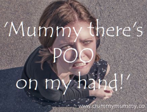‘Mummy there’s POO on my hand!’