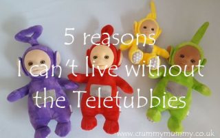 5 reasons I can't live without the Teletubbies