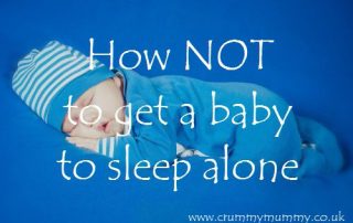 How not to get a baby to sleep alone