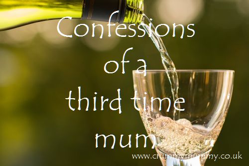 Confessions of a third time mum
