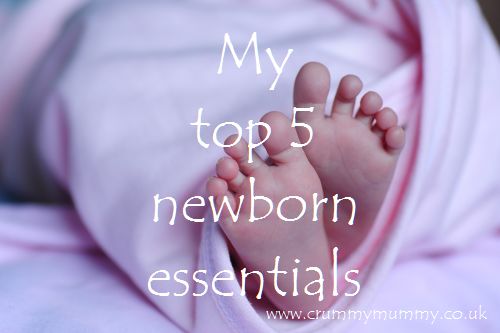 My top 5 newborn essentials 