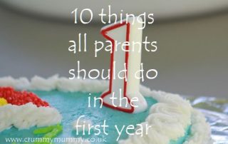 10 things all parents should do in the first year