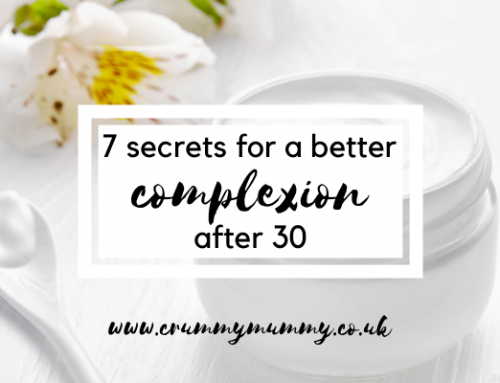 7 secrets for a better complexion after 30 #ad