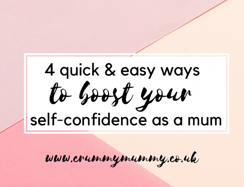 4 quick & easy ways to boost your self-confidence as a mum
